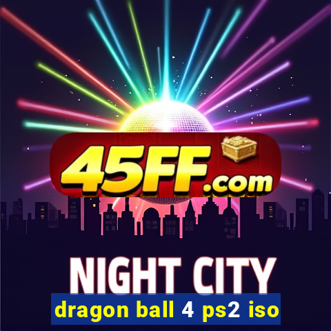 dragon ball 4 ps2 iso
